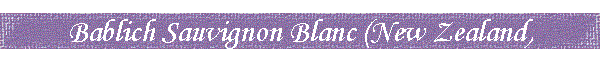 Bablich Sauvignon Blanc (New Zealand)