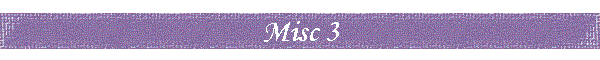 Misc 3