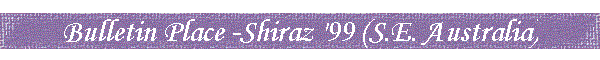 Bulletin Place -Shiraz '99 (S.E. Australia)