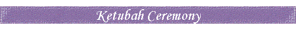Ketubah Ceremony