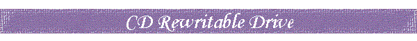 CD Rewritable Drive