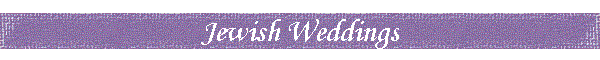 Jewish Weddings