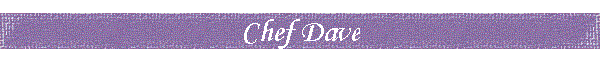 Chef Dave