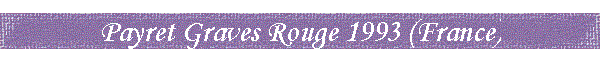 Payret Graves Rouge 1993 (France)