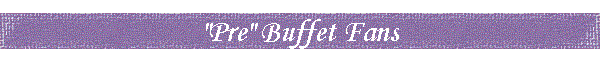 "Pre" Buffet Fans
