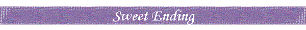 Sweet Ending