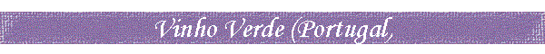Vinho Verde (Portugal)