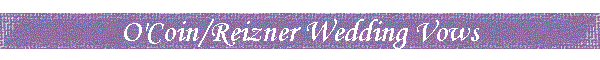 O'Coin/Reizner Wedding Vows